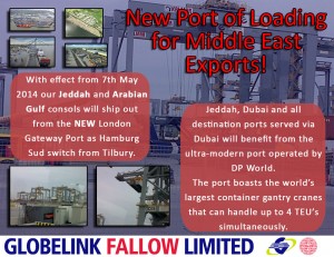 With effect from 7th May 2014 our Jeddah and Arabian Gulf consols will ship out from the NEW London Gateway Port as Hamburg Sud switch from Tilbury.